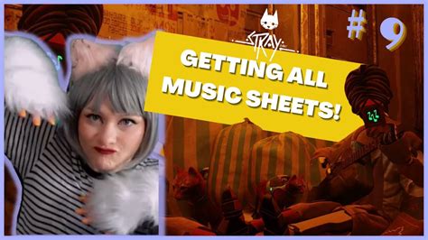 Where Are All the Music Sheets in Stray: A Creative Journey into the Worlds of Music and Exploration