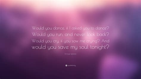 Would You Dance If I Asked You To Dance? – A Deeper Exploration of the Topic